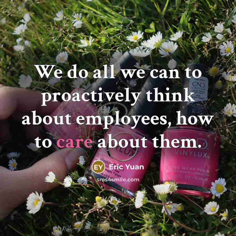 “We do all we can to proactively think about employees,…” quote by Eric Yuan