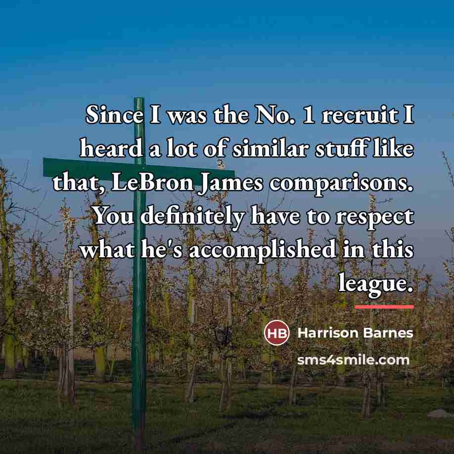 “Since I was the No. 1 recruit I heard a…” quote by Harrison Barnes