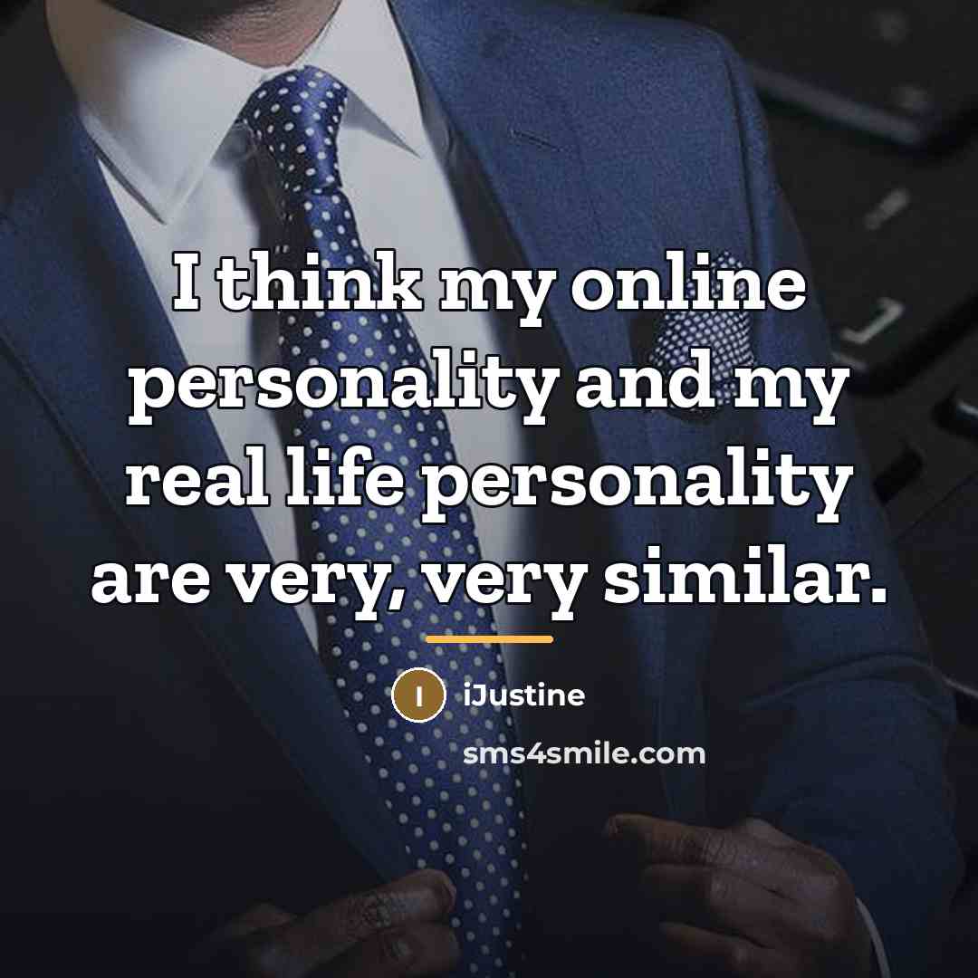 “I think my online personality and my real life personality…” quote by iJustine