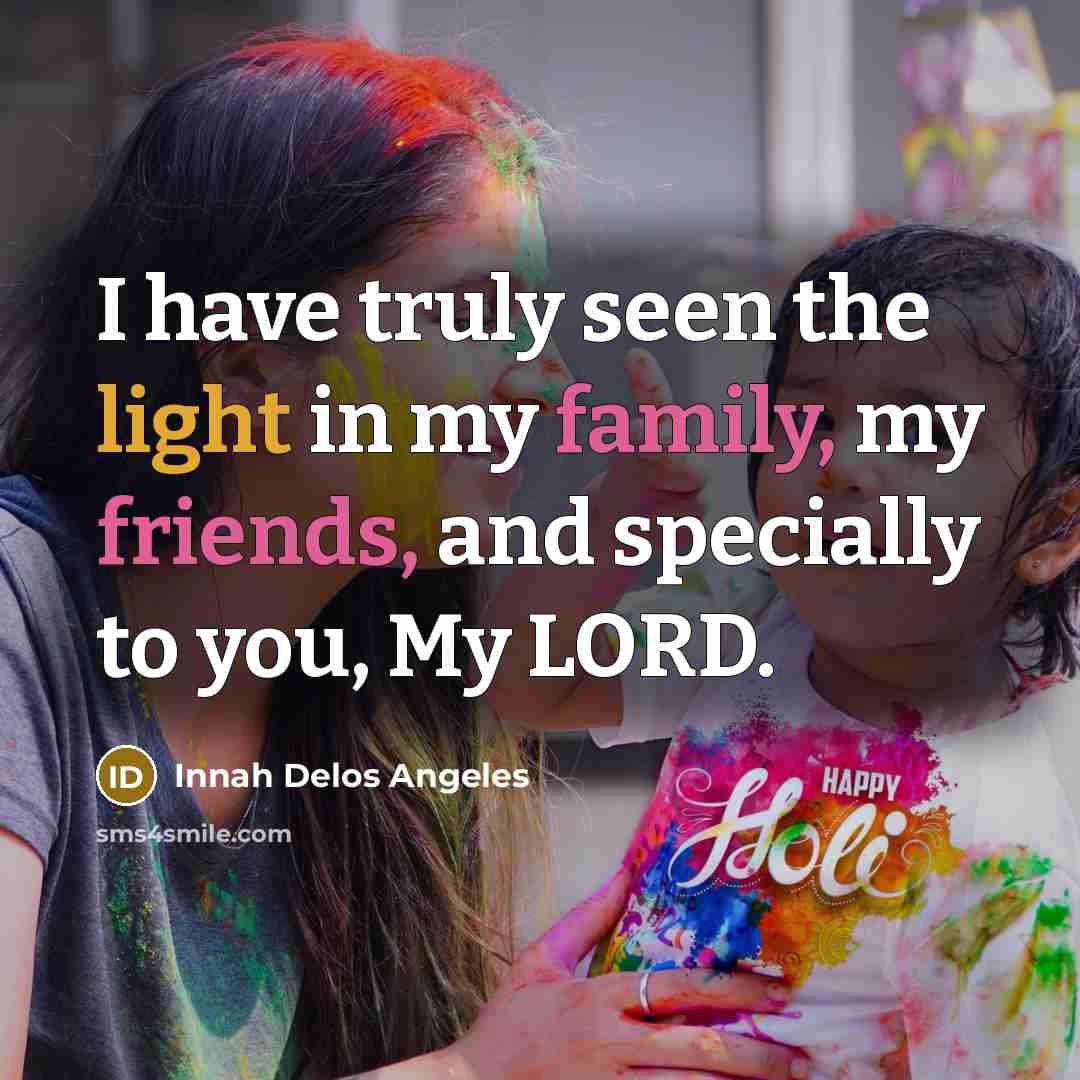 “I have truly seen the light in my family, my…” quote by Innah Delos Angeles