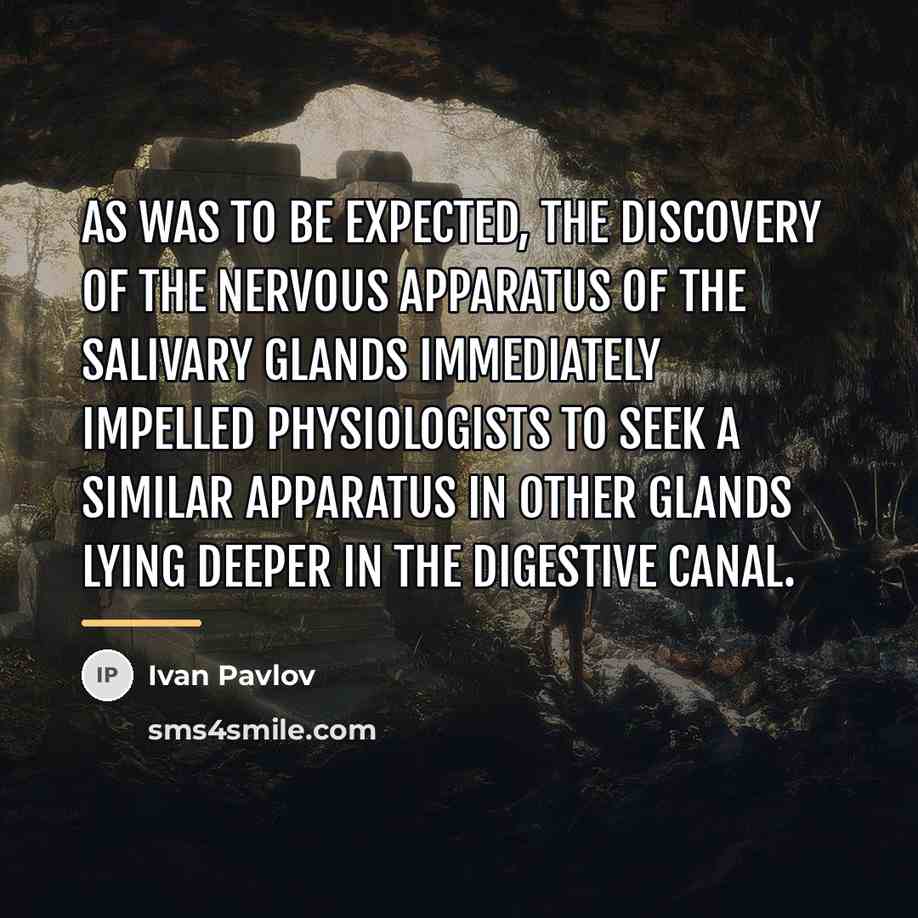 “As was to be expected, the discovery of the nervous…” quote by Ivan Pavlov