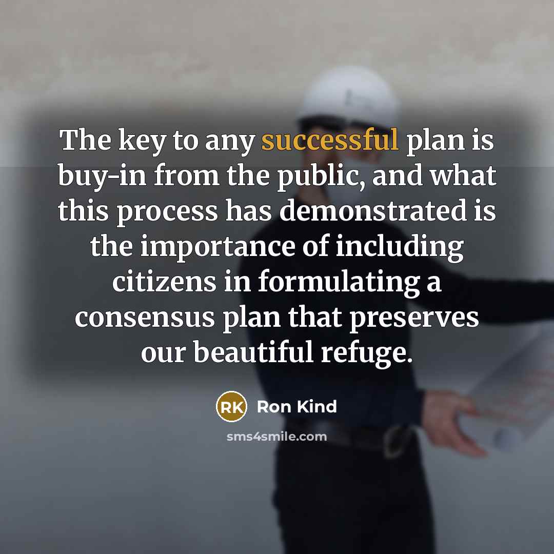 “The key to any successful plan is buy-in from the…” quote by Ron Kind
