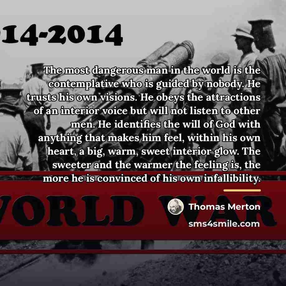 “The most dangerous man in the world is the contemplative…” quote by Thomas Merton