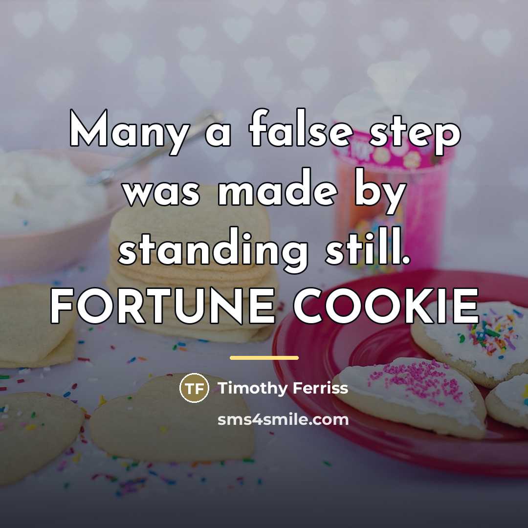 “Many a false step was made by standing still. FORTUNE…” quote by Timothy Ferriss