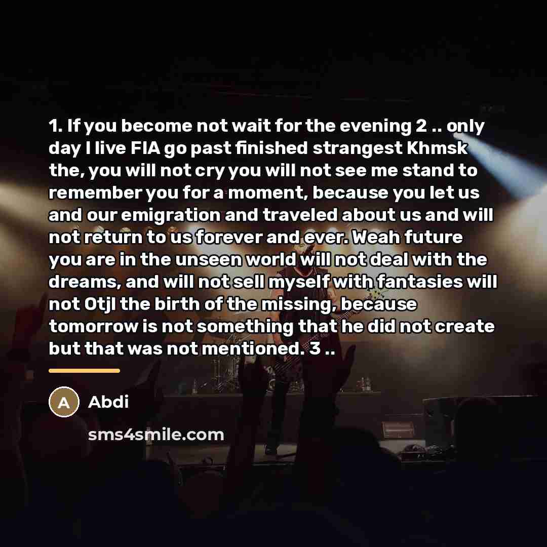 “1. If you become not wait for the evening 2…” quote by Abdi