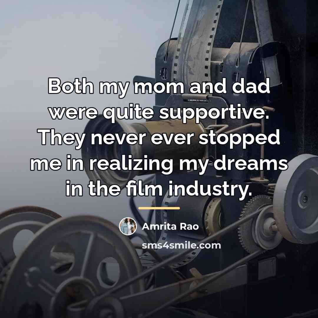 “Both my mom and dad were quite supportive. They never…” quote by Amrita Rao