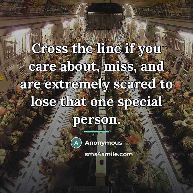 “Cross the line if you care about, miss, and are…” quote by Anonymous