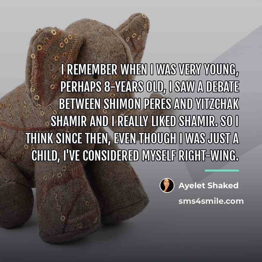 “I remember when I was very young, perhaps 8-years old,…” quote by Ayelet Shaked