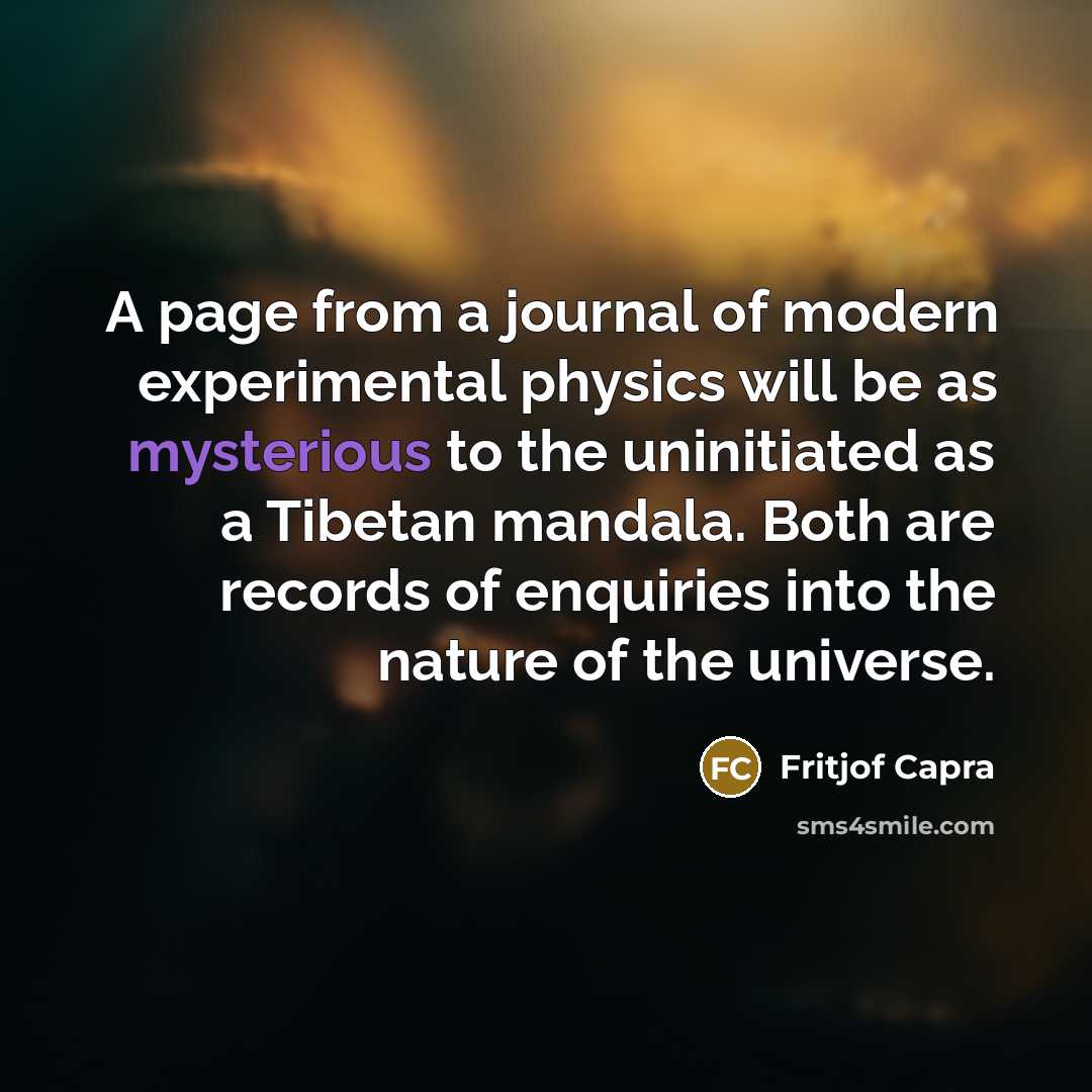 “A page from a journal of modern experimental physics will…” quote by Fritjof Capra