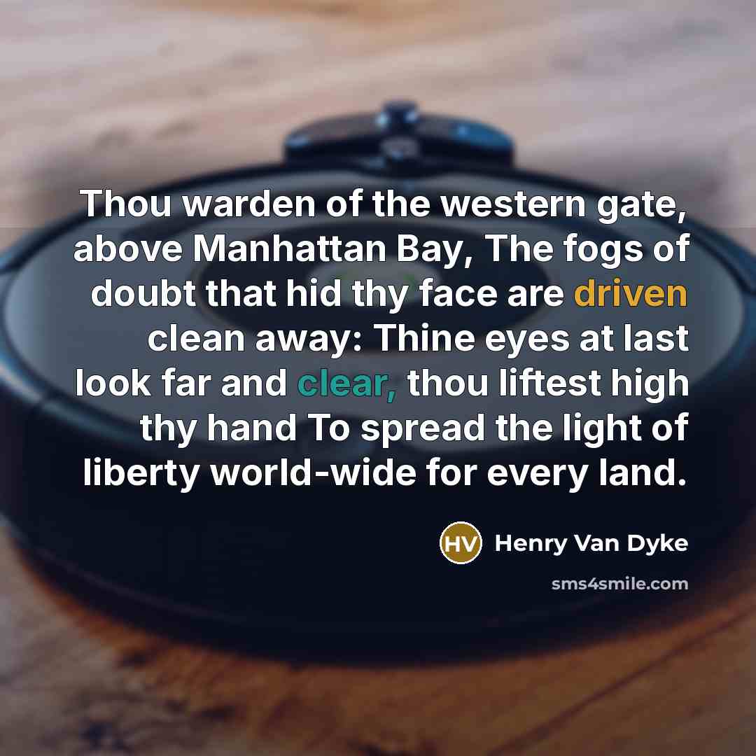 “Thou warden of the western gate, above Manhattan Bay, The…” quote by Henry Van Dyke