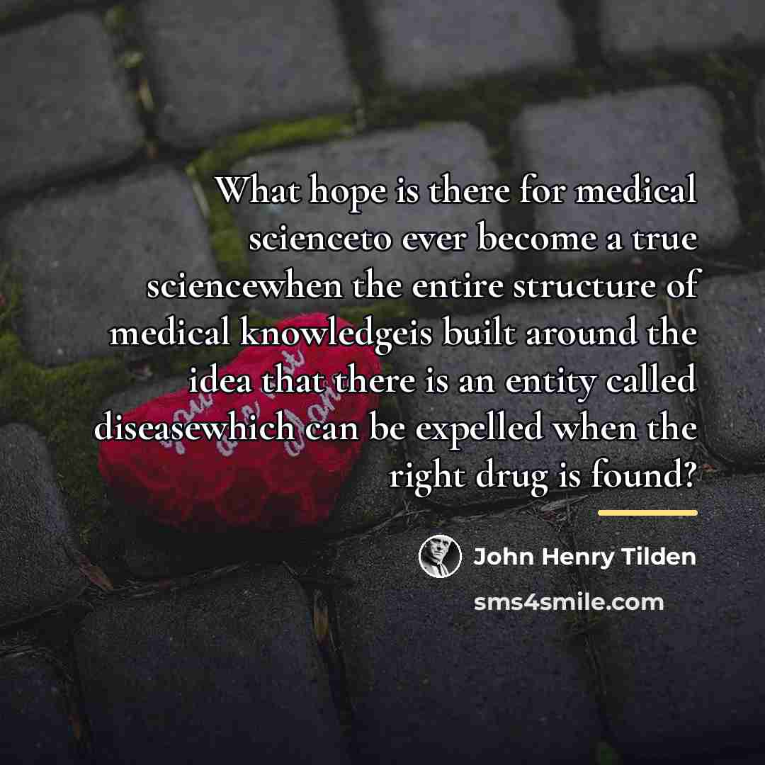 “What hope is there for medical scienceto ever become a…” quote by John Henry Tilden