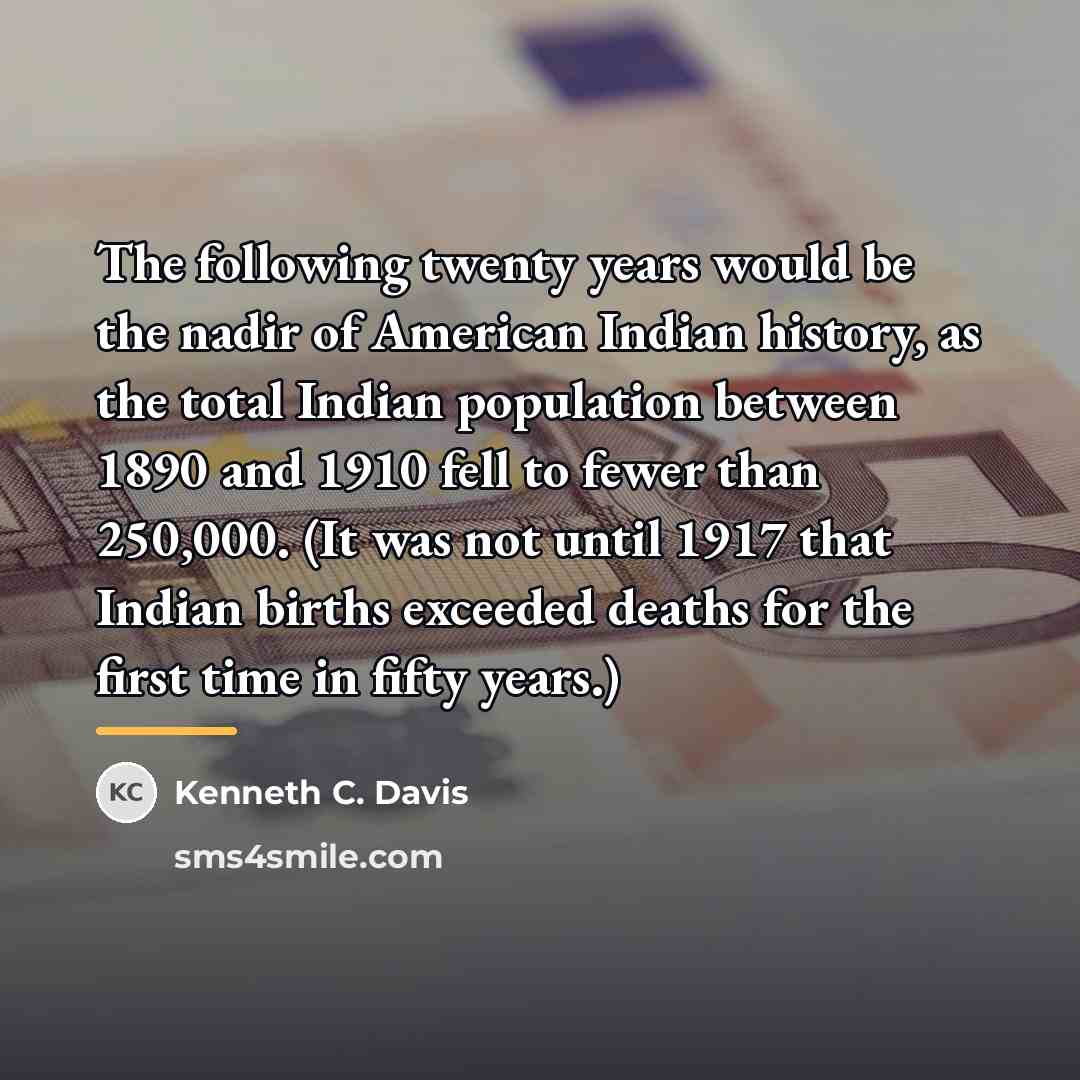 “The following twenty years would be the nadir of American…” quote by Kenneth C. Davis