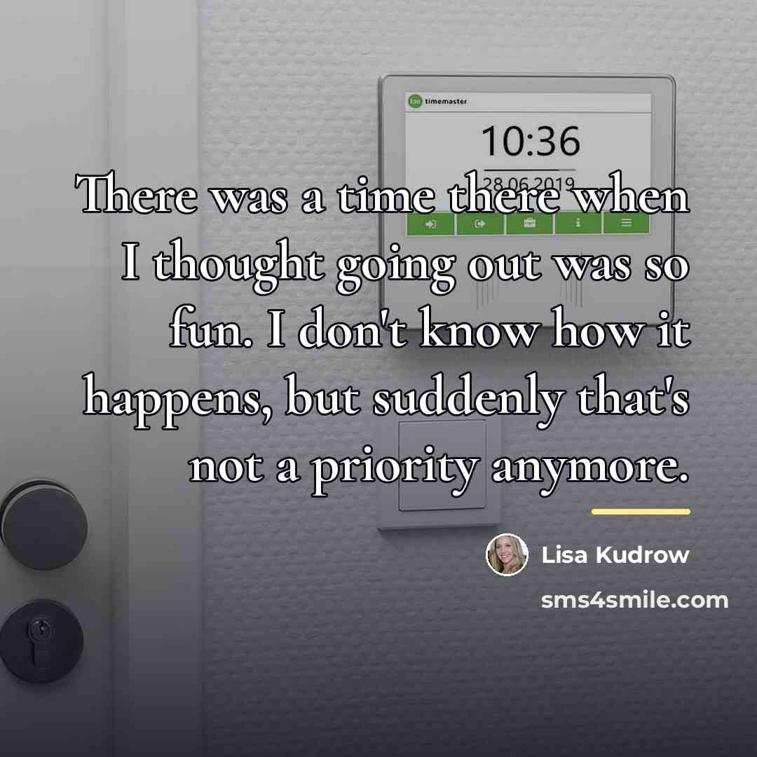 “There was a time there when I thought going out…” quote by Lisa Kudrow