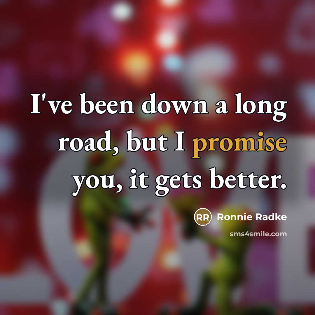 “I've been down a long road, but I promise you,…” quote by Ronnie Radke