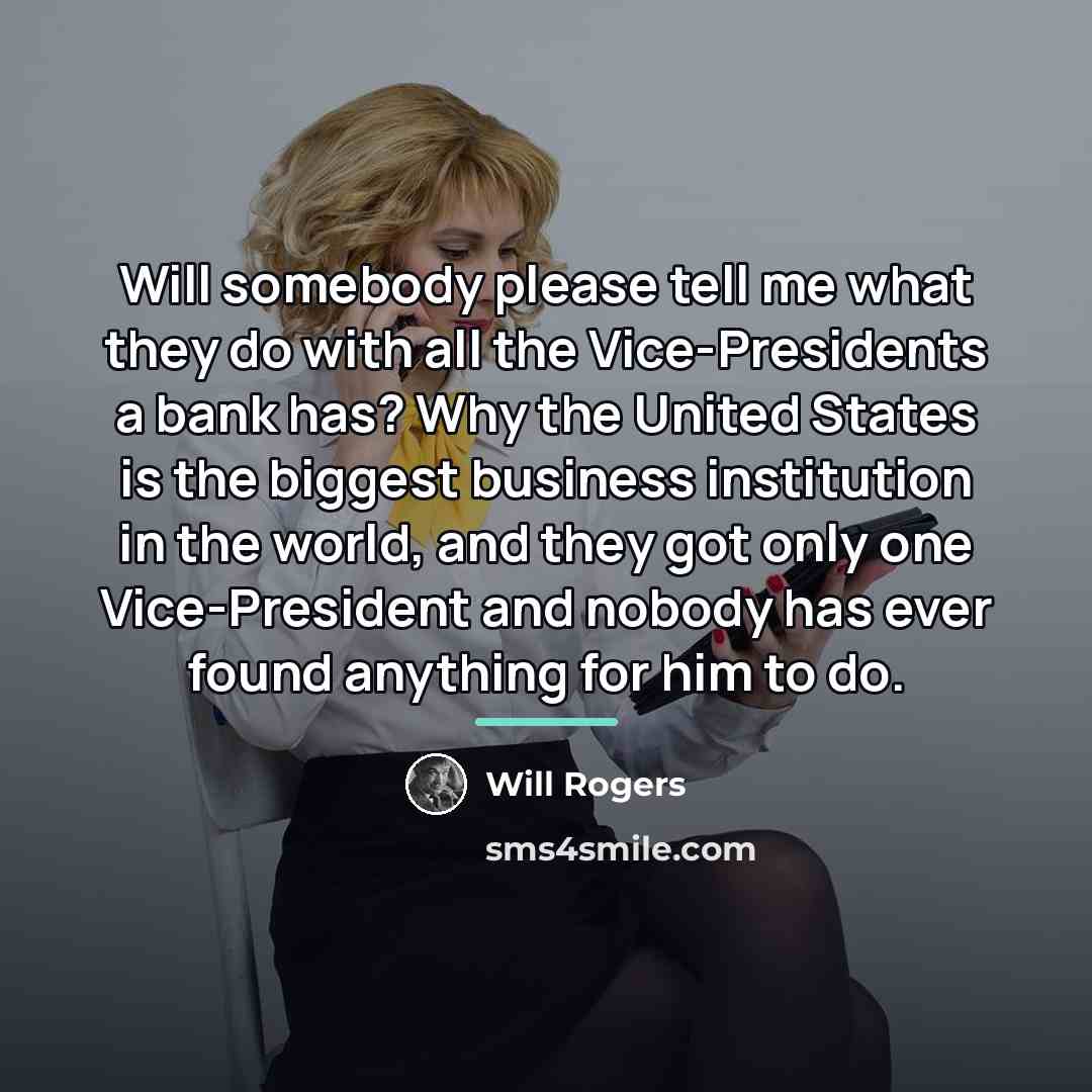 “Will somebody please tell me what they do with all…” quote by Will Rogers