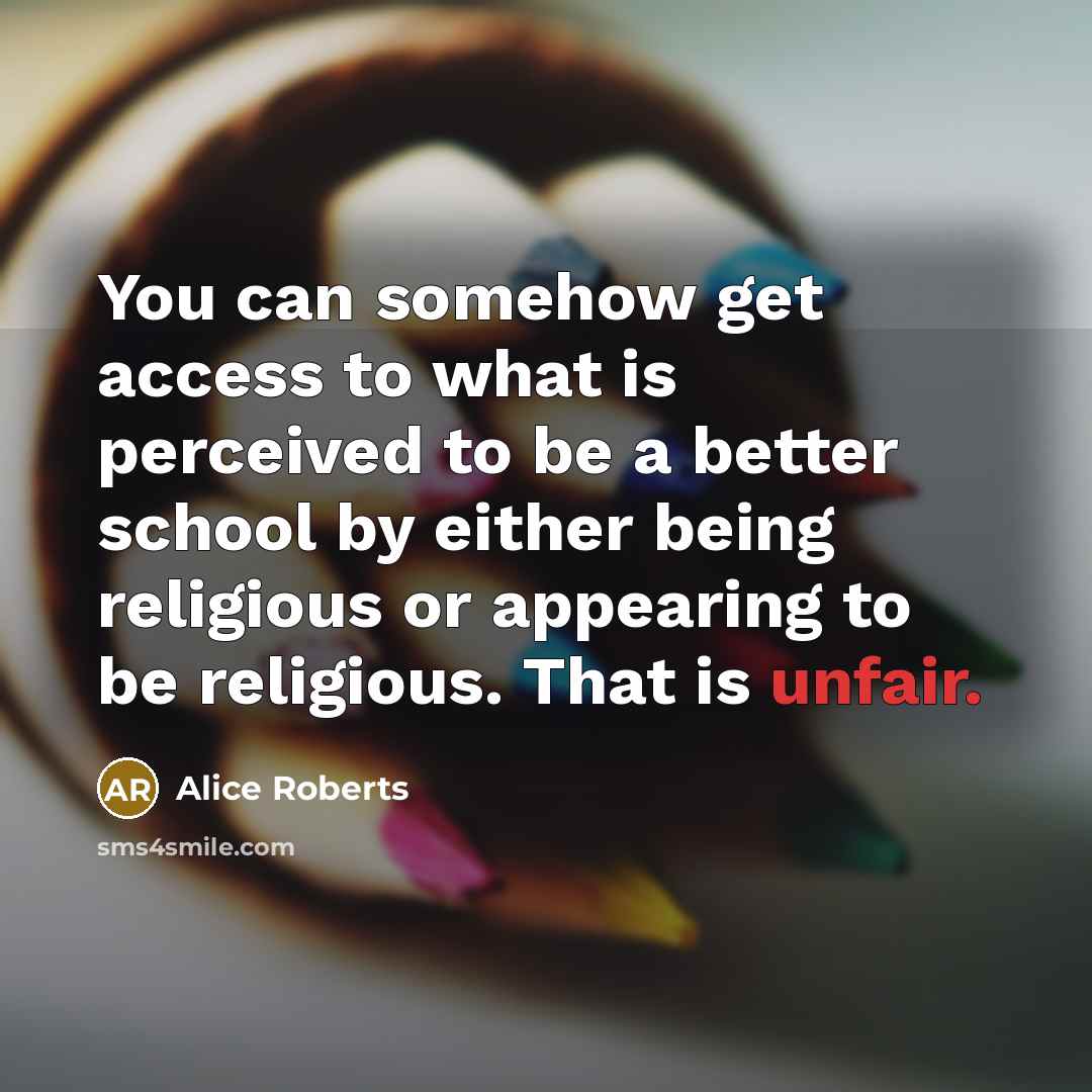 “You can somehow get access to what is perceived to…” quote by Alice Roberts