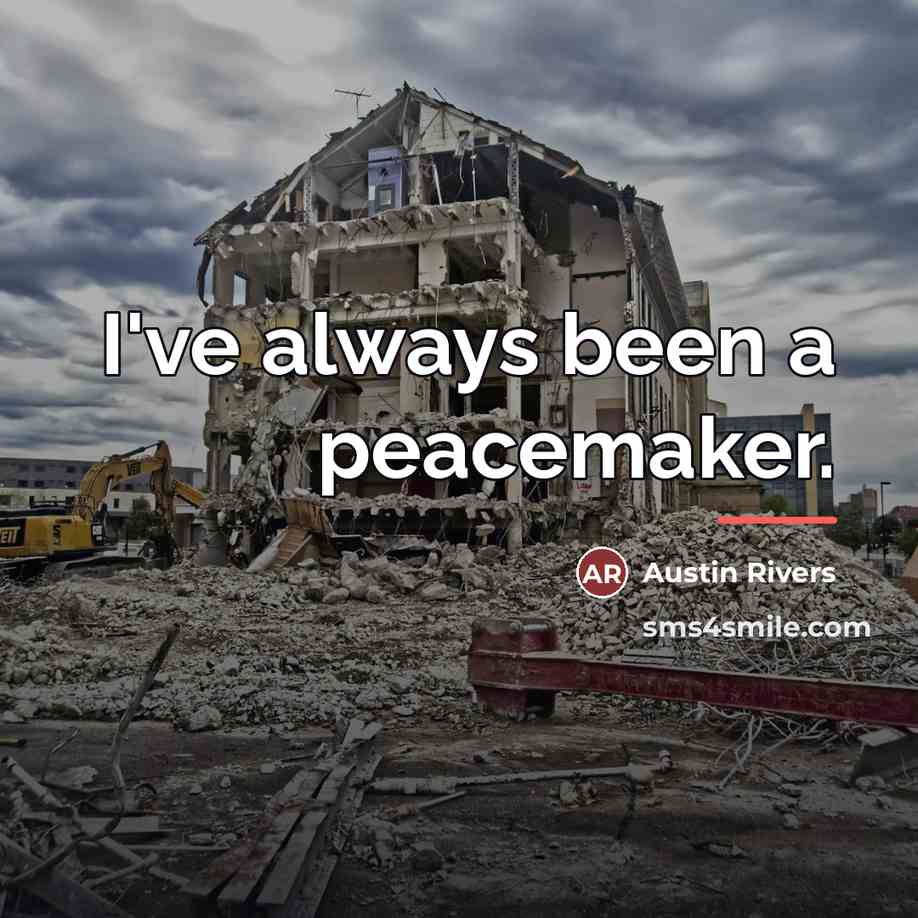 “I've always been a peacemaker.…” quote by Austin Rivers