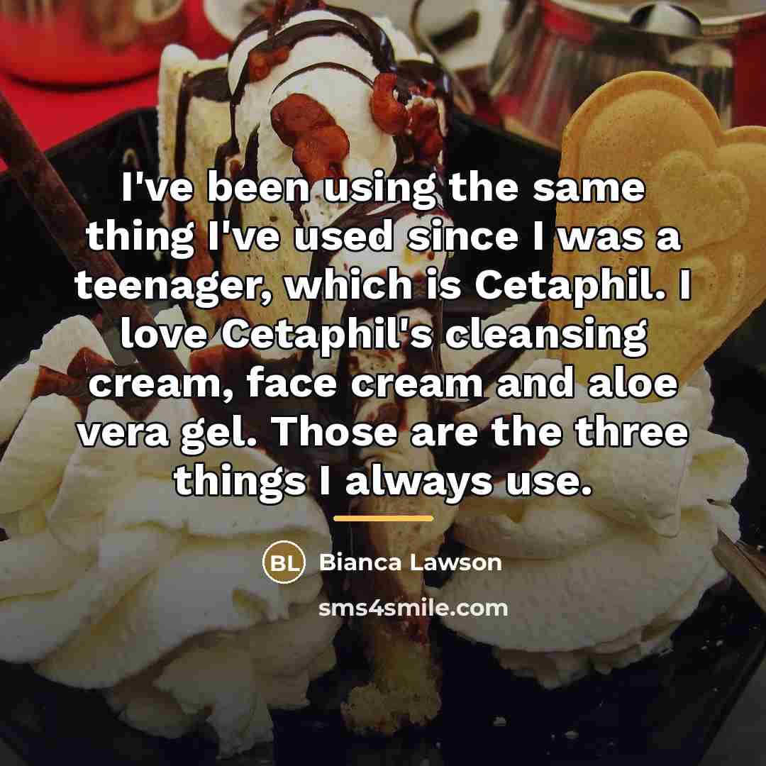 “I've been using the same thing I've used since I…” quote by Bianca Lawson
