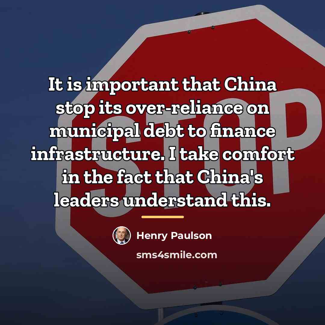 “It is important that China stop its over-reliance on municipal…” quote by Henry Paulson