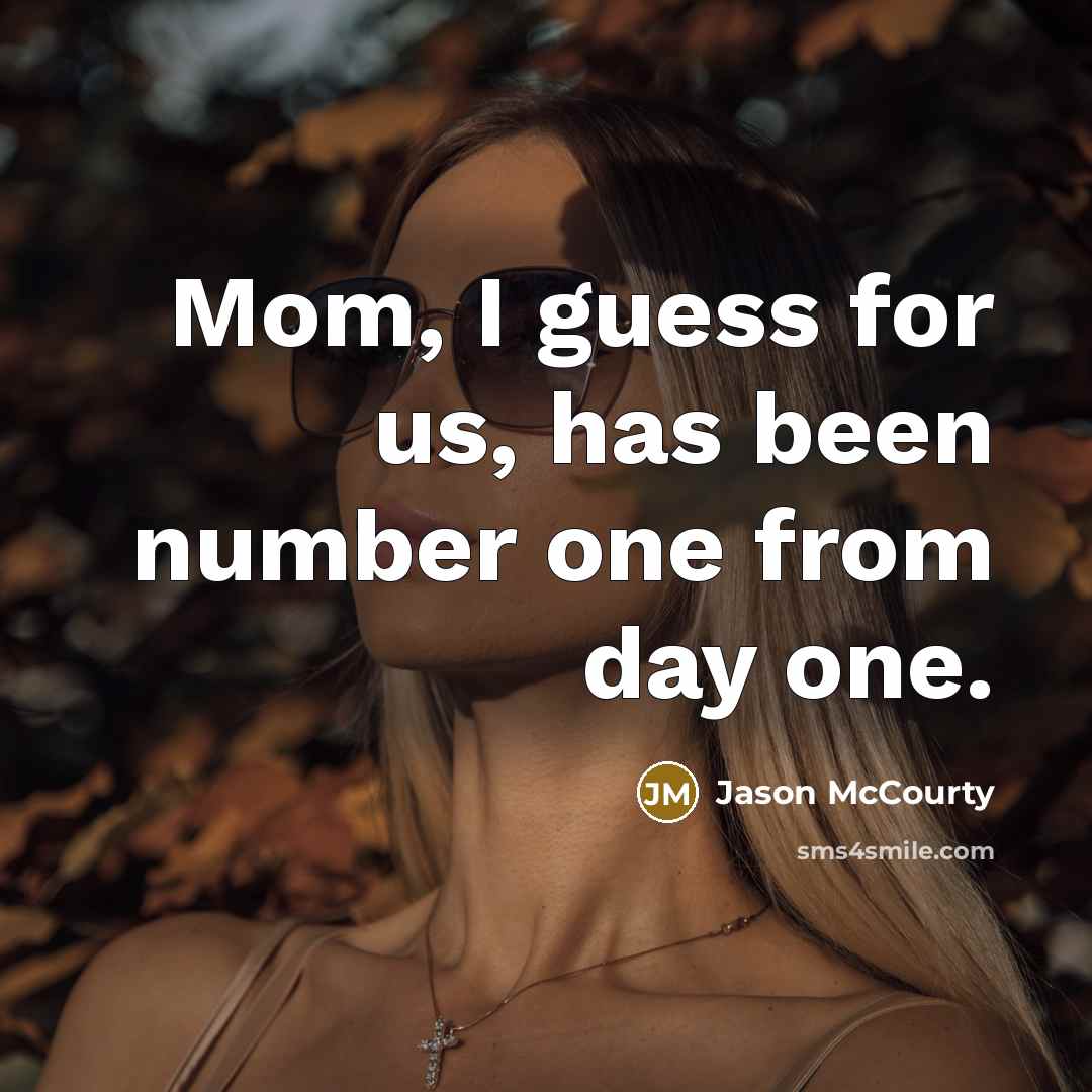 “Mom, I guess for us, has been number one from…” quote by Jason McCourty