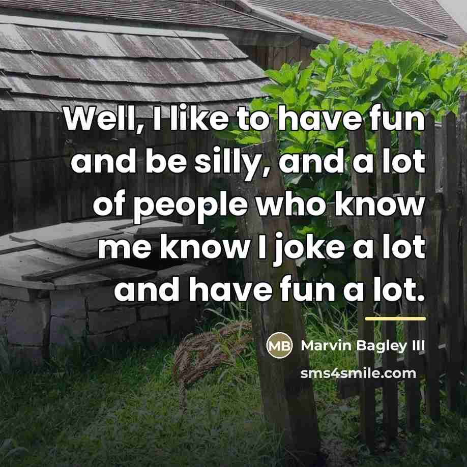 “Well, I like to have fun and be silly, and…” quote by Marvin Bagley III