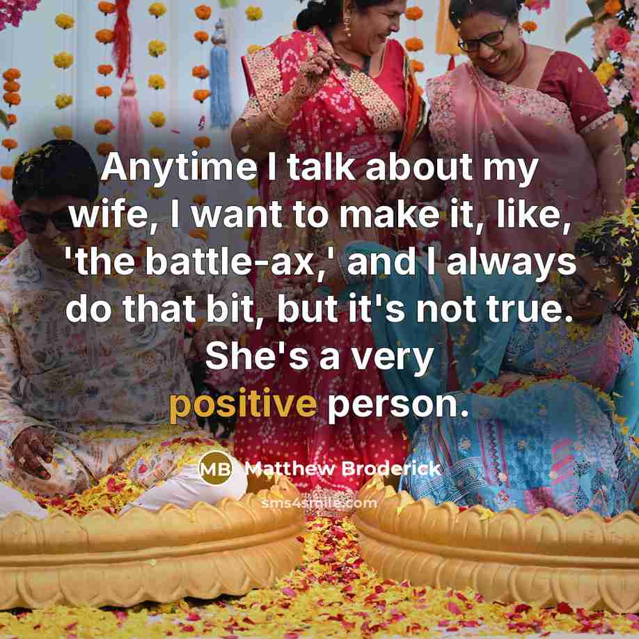 “Anytime I talk about my wife, I want to make…” quote by Matthew Broderick