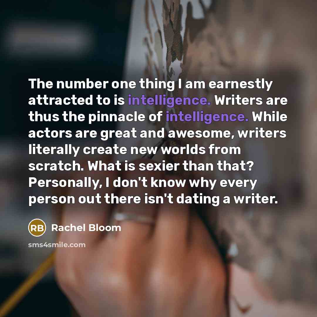 “The number one thing I am earnestly attracted to is…” quote by Rachel Bloom