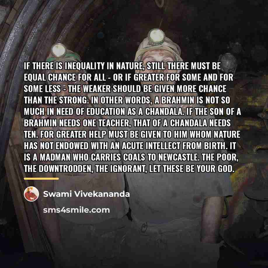 “If there is inequality in nature, still there must be…” quote by Swami Vivekananda