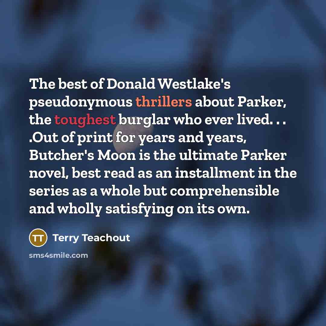 “The best of Donald Westlake's pseudonymous thrillers about Parker, the…” quote by Terry Teachout