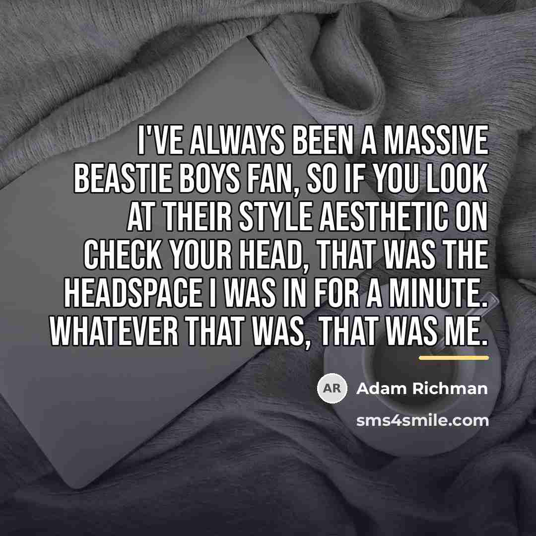“I've always been a massive Beastie Boys fan, so if…” quote by Adam Richman