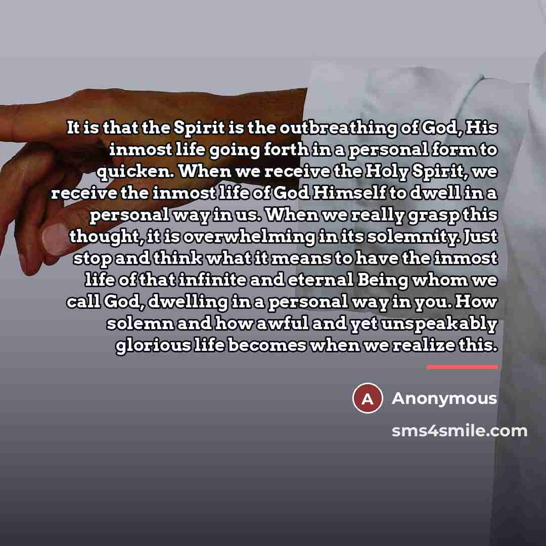 “It is that the Spirit is the outbreathing of God,…” quote by Anonymous