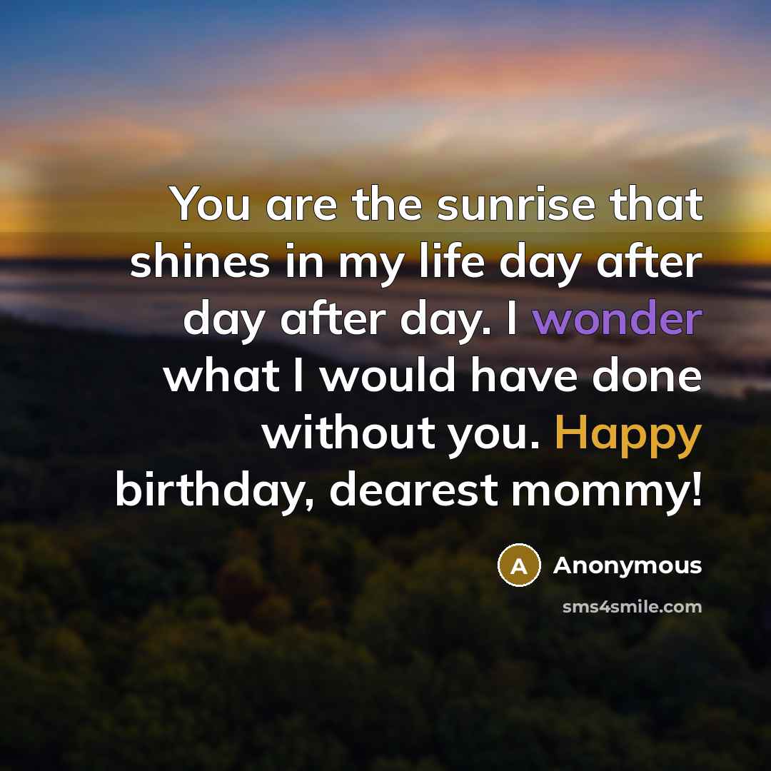“You are the sunrise that shines in my life day…” quote by Anonymous