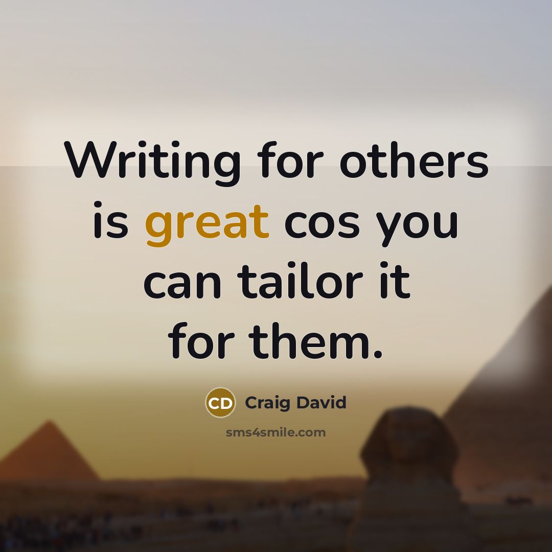 “Writing for others is great cos you can tailor it…” quote by Craig David