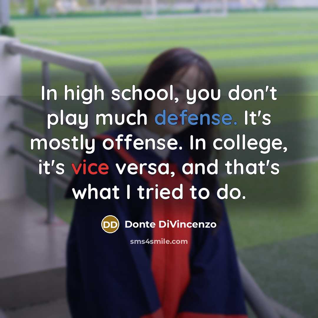 “In high school, you don't play much defense. It's mostly…” quote by Donte DiVincenzo