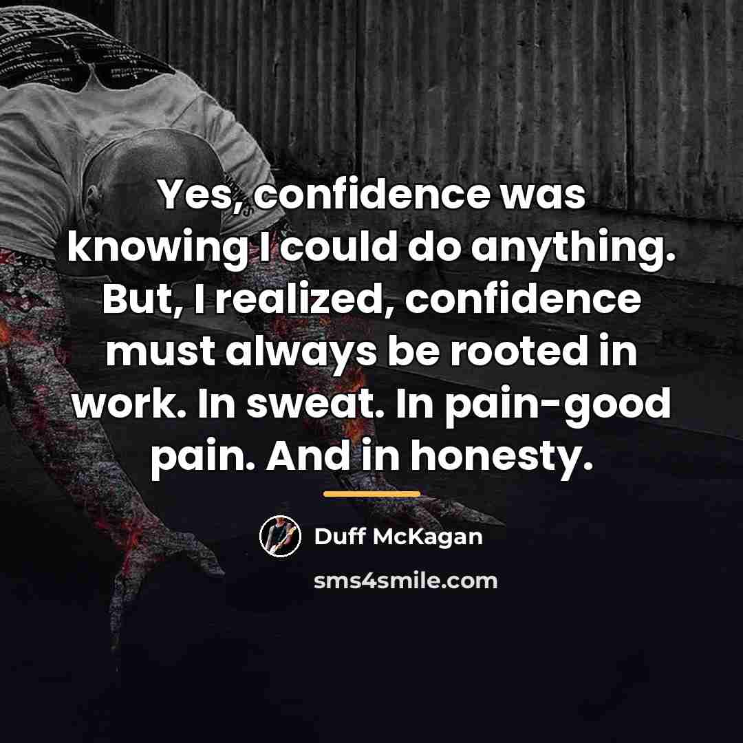 “Yes, confidence was knowing I could do anything. But, I…” quote by Duff McKagan