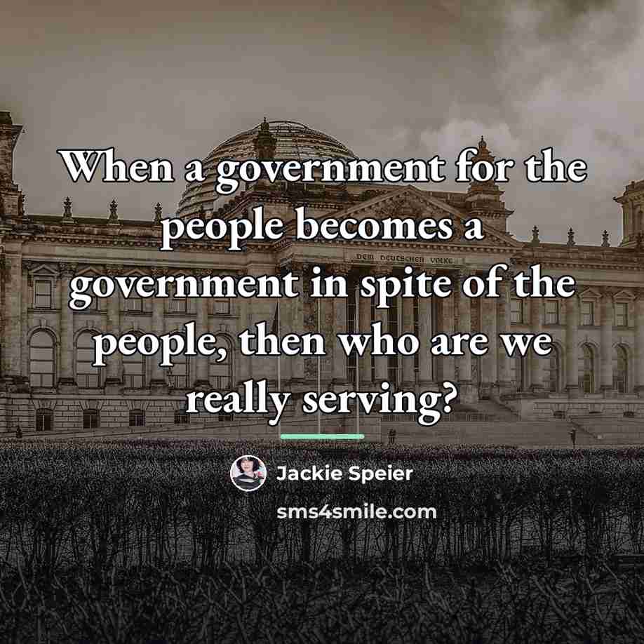 “When a government for the people becomes a government in…” quote by Jackie Speier