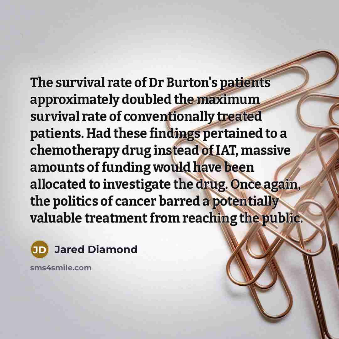 “The survival rate of Dr Burton's patients approximately doubled the…” quote by Jared Diamond