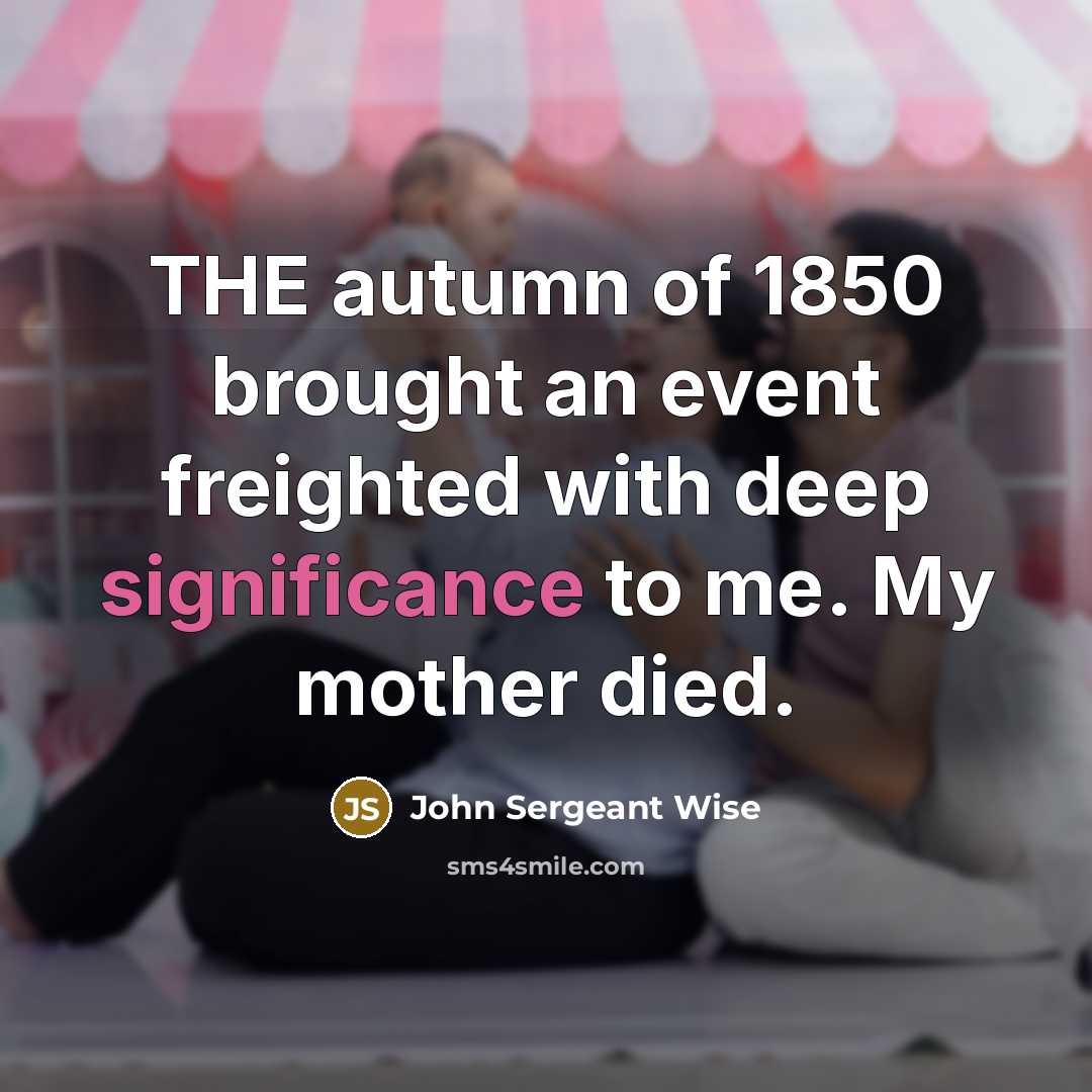 “THE autumn of 1850 brought an event freighted with deep…” quote by John Sergeant Wise