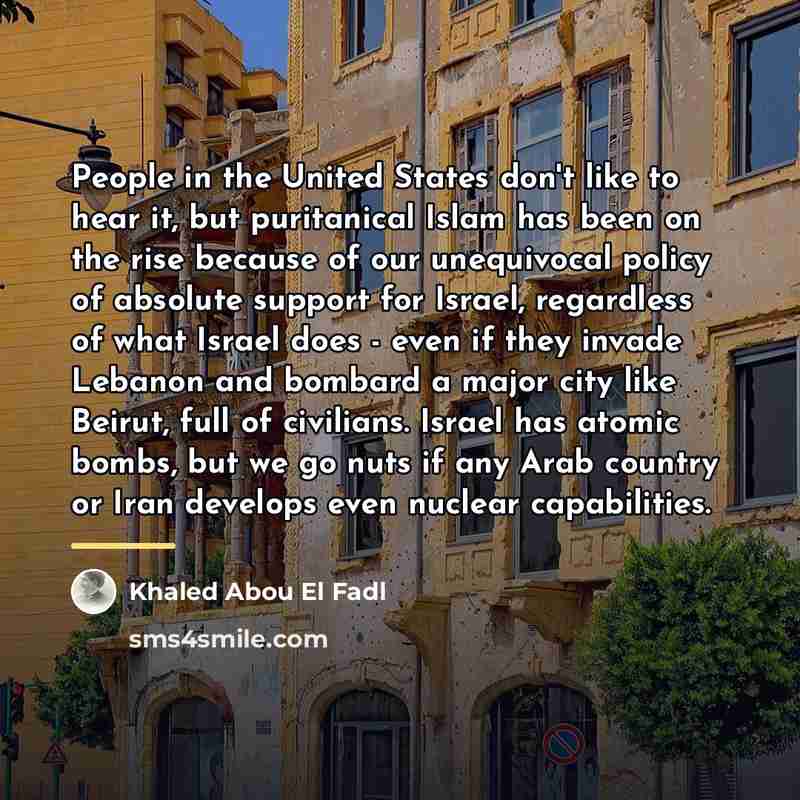 “People in the United States don't like to hear it,…” quote by Khaled Abou El Fadl
