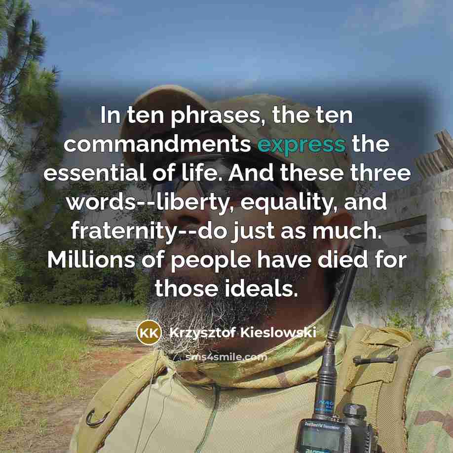 “In ten phrases, the ten commandments express the essential of…” quote by Krzysztof Kieslowski