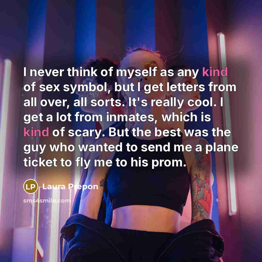 “I never think of myself as any kind of sex…” quote by Laura Prepon