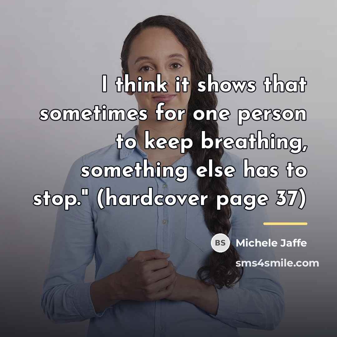 “I think it shows that sometimes for one person to…” quote by Michele Jaffe