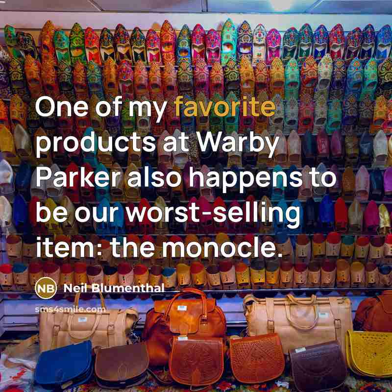 “One of my favorite products at Warby Parker also happens…” quote by Neil Blumenthal