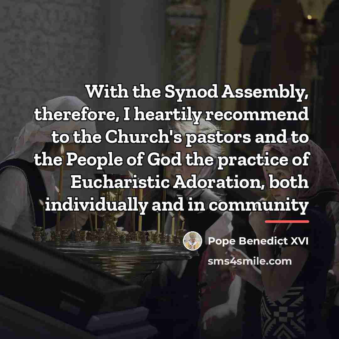 “With the Synod Assembly, therefore, I heartily recommend to the…” quote by Pope Benedict XVI