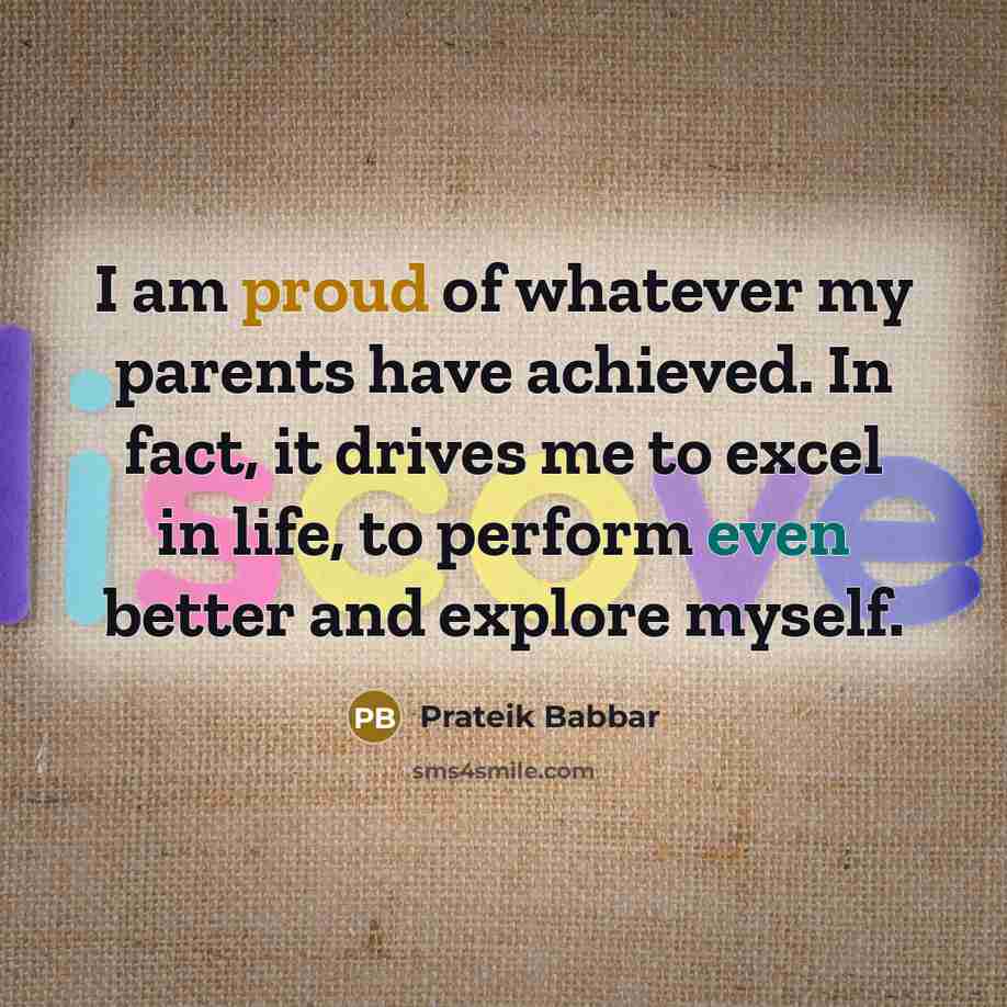 “I am proud of whatever my parents have achieved. In…” quote by Prateik Babbar