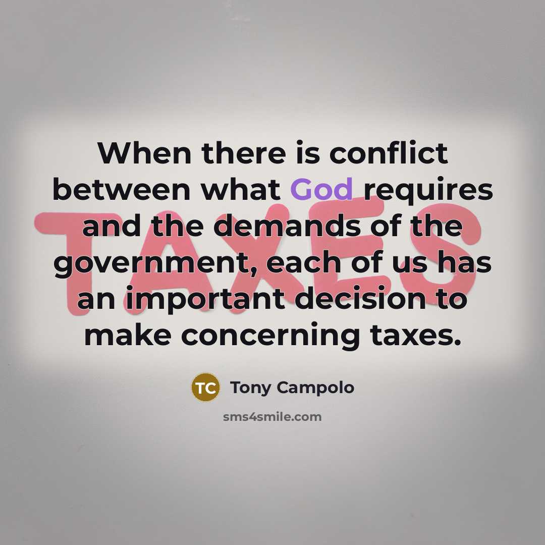 “When there is conflict between what God requires and the…” quote by Tony Campolo