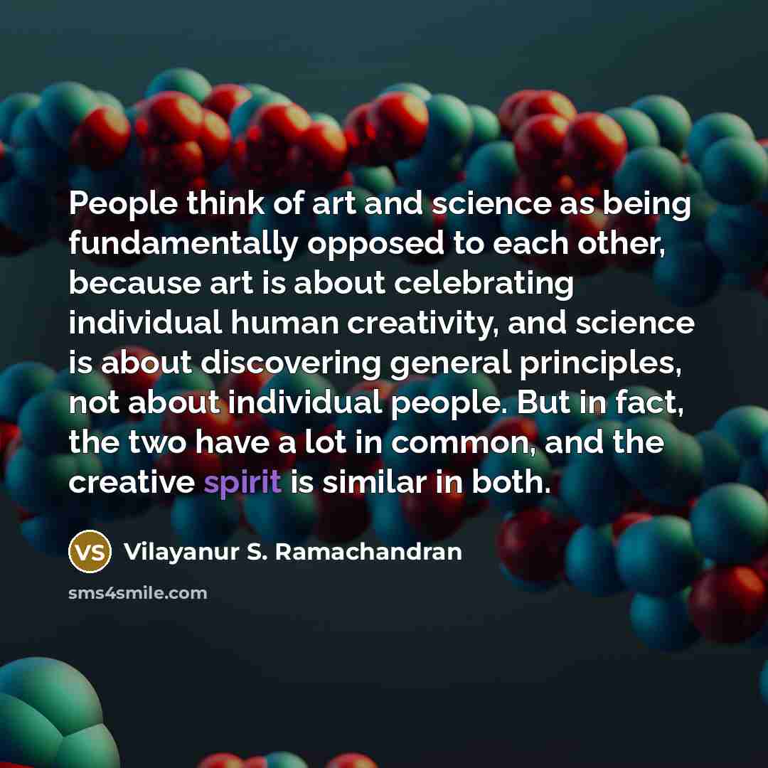“People think of art and science as being fundamentally opposed…” quote by Vilayanur S. Ramachandran