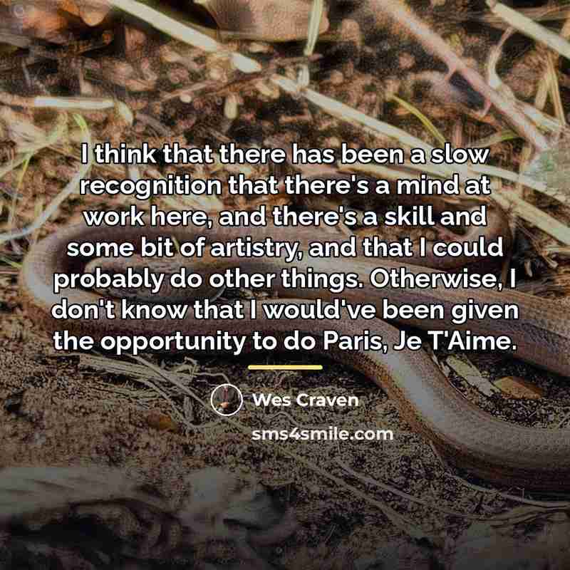 “I think that there has been a slow recognition that…” quote by Wes Craven