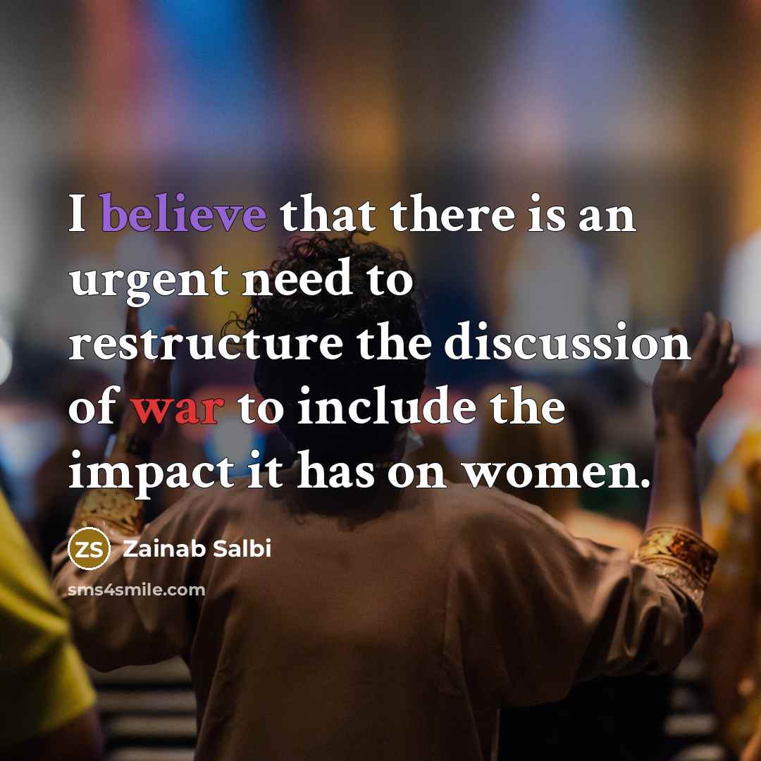 “I believe that there is an urgent need to restructure…” quote by Zainab Salbi