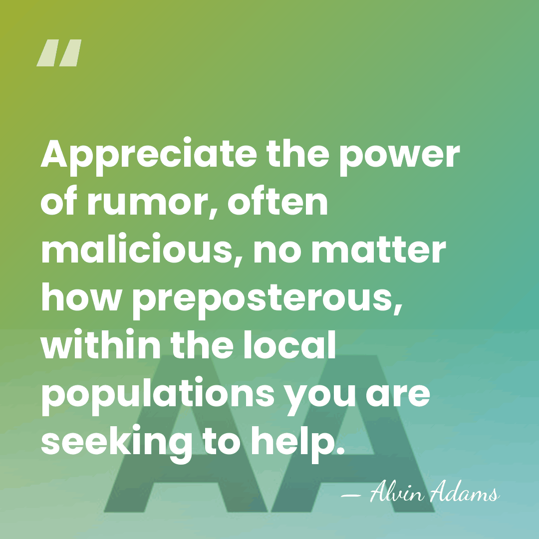 Appreciate the power of rumor, often malicious, no matter how preposterous, within&hellip; - Alvin Adams